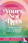 Kampakis, Kari - Yours, Not Hers