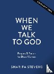 Stevens, Sharifa - When We Talk to God