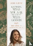 Tebow, Demi-leigh - Knowing Who You Are Because of Who God Is