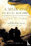 Robichaux, Chad - A Mission Without Borders
