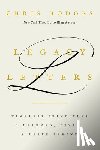 Hodges, Chris - Legacy Letters: Timeless Principles I Learned, Lived, and Leave Behind