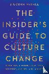 McHale, Siobhan - The Insider's Guide to Culture Change