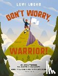 Lusko, Levi - Don't Worry, Warrior!