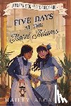 Alcaraz, Hailey - Five Days at the Hotel Adams