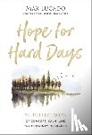 Lucado, Max - Hope for Hard Days