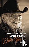 Nelson, Willie - Willie Nelson's Letters to America: Heartfelt Reflections, Songs, and Humor from a Country Music Legend