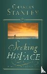 Stanley, Charles F. - Seeking His Face