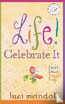 Swindoll, Luci - Life! Celebrate It