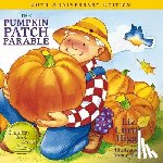 Higgs, Liz Curtis - The Pumpkin Patch Parable