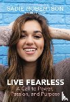 Robertson, Sadie - Live Fearless