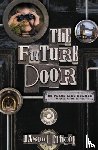 Lethcoe, Jason - The Future Door