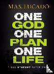 Lucado, Max - One God, One Plan, One Life