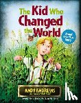 Andrews, Andy - KID WHO CHANGED THE WORLD