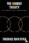 Van Dyke, Thomas - The Unholy Trinity