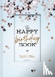 Allen, Charles L., Parker, Mildred F. - The Happy Birthday Book