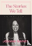 Gaines, Joanna - The Stories We Tell