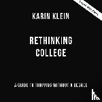 Klein, Karin - Rethinking College