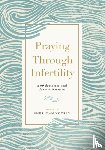 Voysey, Sheridan - Praying Through Infertility