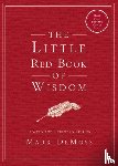 DeMoss, Mark - The Little Red Book of Wisdom: Updated and Expanded Edition