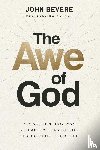 Bevere, John - The Awe of God