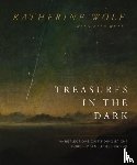 Wolf, Katherine - Treasures in the Dark