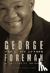 Foreman, George, Abraham, Ken - God In My Corner
