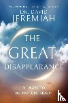 Jeremiah, Dr. David - The Great Disappearance