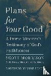 Morrison, Scott - Plans For Your Good