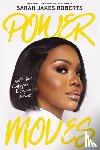 Roberts, Sarah Jakes - Power Moves