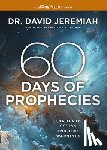 Jeremiah, Dr. David - 60 Days of Prophecies