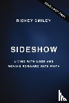 Smiley, Rickey - Sideshow