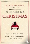 West, Matthew - Come Home for Christmas