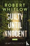 Whitlow, Robert - Guilty Until Innocent