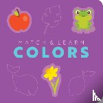 Editors of Cider Mill Press - Match and Learn: Colors