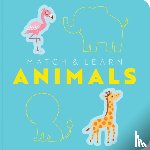 Editors of Cider Mill Press - Match and Learn: Animals
