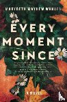 Whalen, Marybeth Mayhew - Every Moment Since
