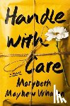Whalen, Marybeth Mayhew - Handle with Care