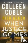 Coble, Colleen, Acker, Rick - When Justice Comes