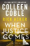 Coble, Colleen, Acker, Rick - When Justice Comes