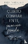 Terkeurst, Lysa - Quiero confiar en ti, pero no puedo