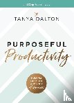 Dalton, Tanya - Purposeful Productivity