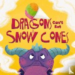 Sobotka, Amanda - Dragons Can't Eat Snow Cones