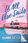 St. Clair, Emma - If All Else Sails