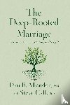 Allender, Dr. Dan B., Call, Dr. Steve - The Deep-Rooted Marriage