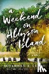 Lewis, Susannah B. - A Weekend on Allyson Island