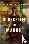 Escobar, Mario - A Bookseller in Madrid