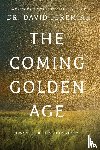 Jeremiah, Dr. David - The Coming Golden Age