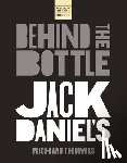 Thomas, Richard - Jack Daniels: Behind the Bottle