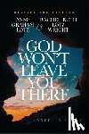 Lotz, Anne Graham - God Won't Leave You There: Joseph's Story