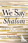 Darius, Nigel - We Say Shalom